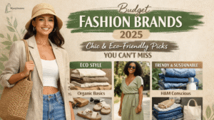 Budget Fashion Brands 2025 showcasing chic, affordable and eco-friendly clothing styles for modern women.
