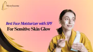 Best Face Moisturizer with SPF