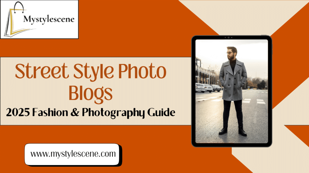 Street Style Photo Blogs