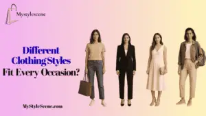 Different clothing styles for every occasion, including casual, formal, party, and streetwear outfits.