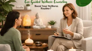 Guided Wellness Counseling session with counselor and client in a calming wellness space.