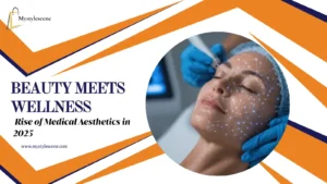 medical aesthetics in 2025